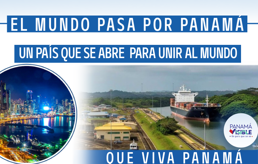 El mundo pasa por Panamá, un país que se abre para unir al mundo, ¡Que viva Panamá!